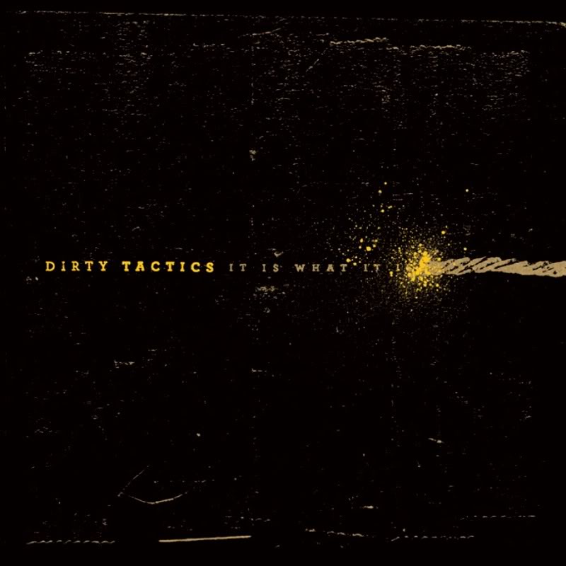Review: Dirty Tactics – It Is What It Is