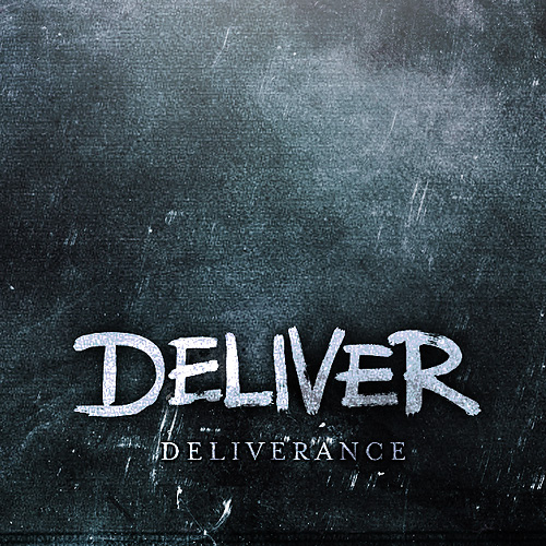 Download: Deliver – Delivereance E.P.