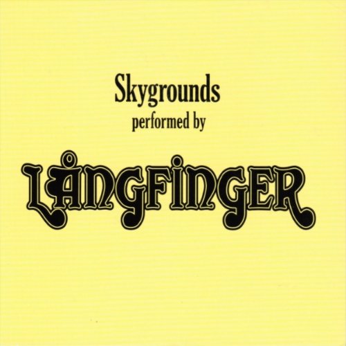 Listenalarm: 2010 – Platz 8: LåNGFINGER – Skygrounds