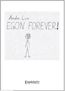 Review: Andre Lux – Egon Forever!