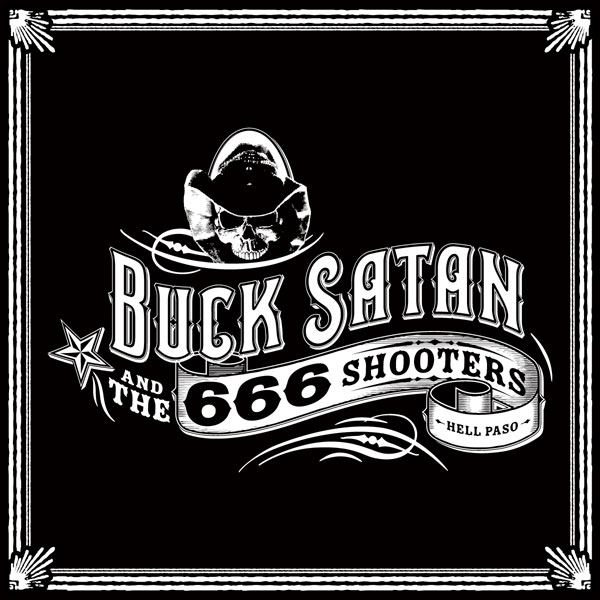 Review: Buck Satan & The 666 Shooters – Bikers Welcome! Ladies Drink Free