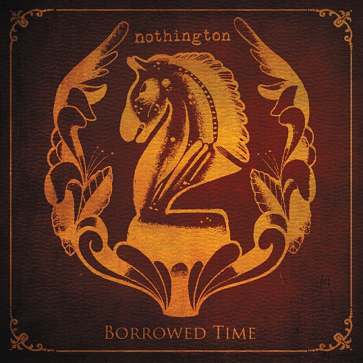 Review: Nothington – Borrowed Time