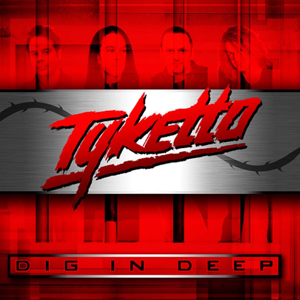 Review: Tyketto – Dig In Deep