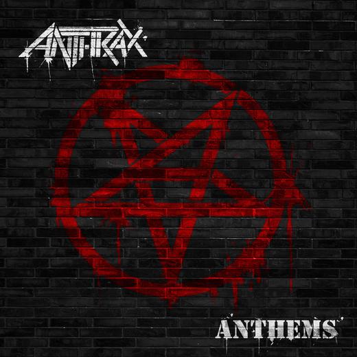 Anthrax mit Coversong-EP Anthems
