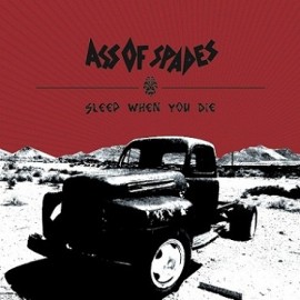 Ass of Spades - Sleep when you die