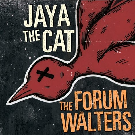 The Forum Walters / Jaya The Cat – Split 7″
