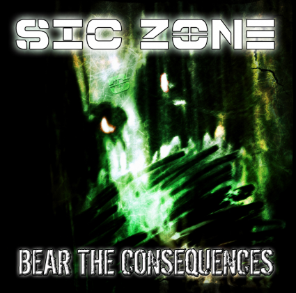 Review: Sic Zone – Bear The Consequences