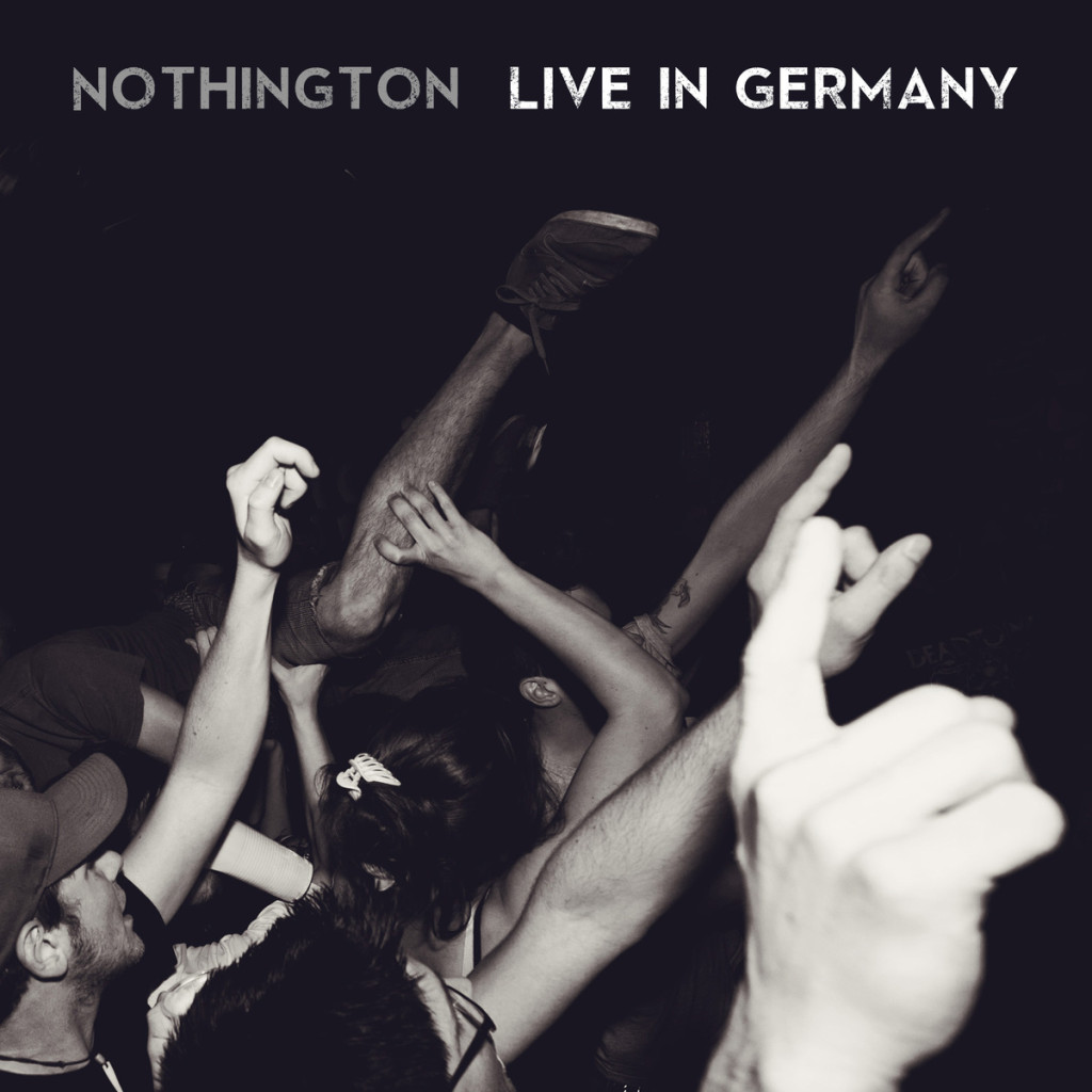 Nothington – streamen Live In Germany