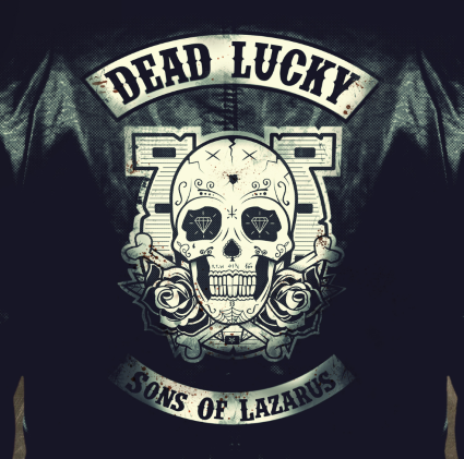 [Review] Dead Lucky – Sons of Lazaruz