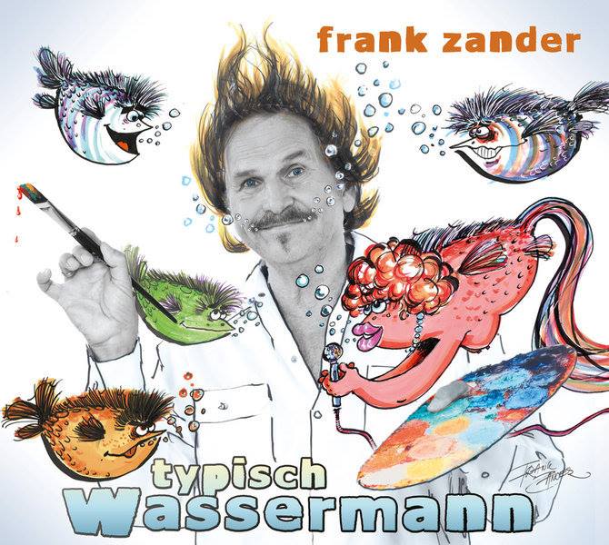 Frank Zander – typisch Wassermann