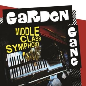 [Review] Garden Gang – Middle Class Symphony
