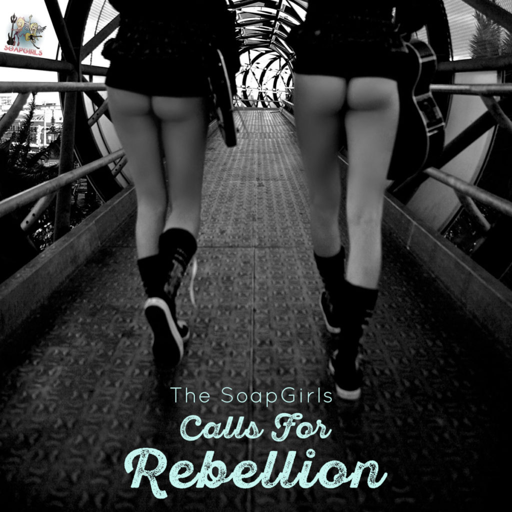 [Stream] The SoapGirls – Calls For Rebellion