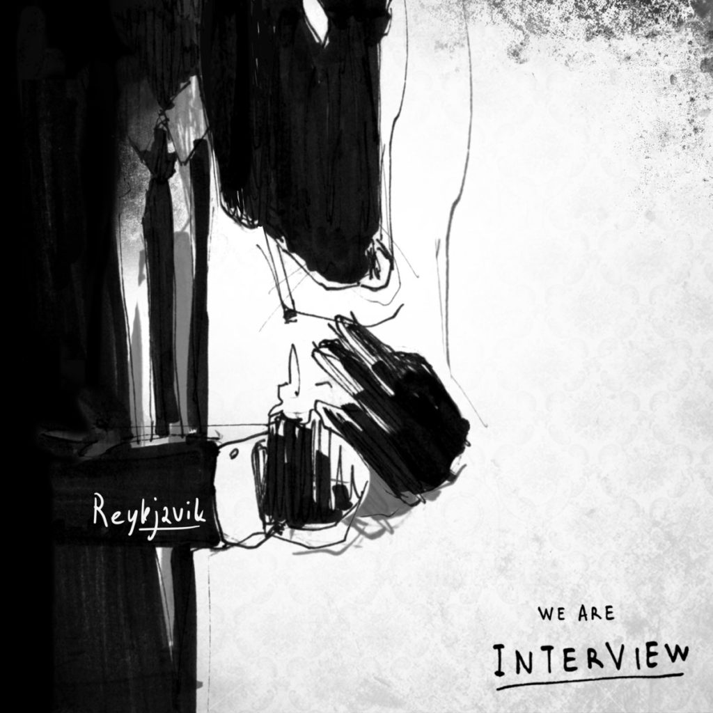 [Stream] We Are Interview –  Reykjavik