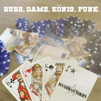 [Review] Ruhrschrei – Bube, Dame, König, Punk