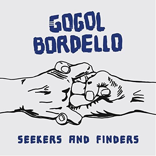 [Review] Gogol Bordello – Seekers and Finders