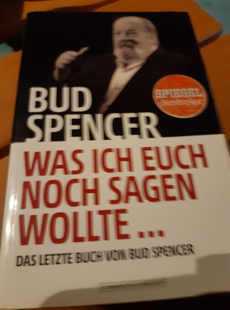 Bud Spencer  – Was Ich Euch Noch Sagen Wollte …..
