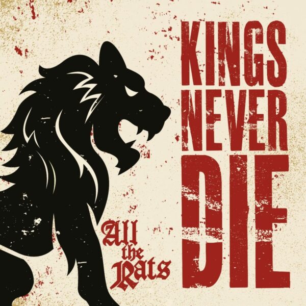 [Review] Kings never die – All the Rats