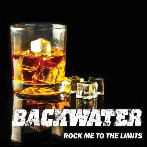 Backwater – Rock me to the limits